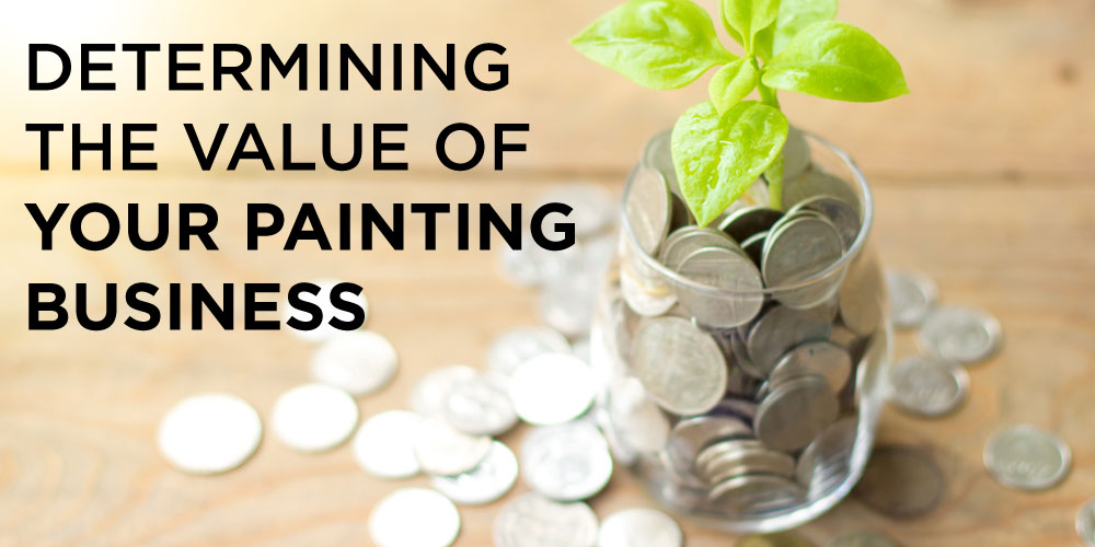 Determining the value of your painting business
