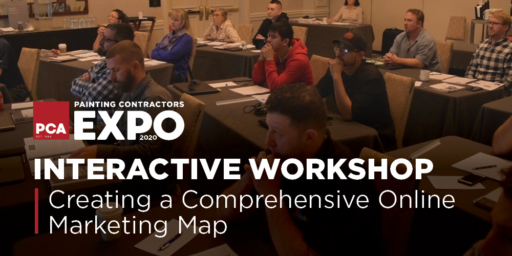 PCA-EXPO-Workshop-Marketing-Map PCA Painting Contractors 2020 Expo, Interactive Workshop, Creating a Comprehensive Online Marketing Map