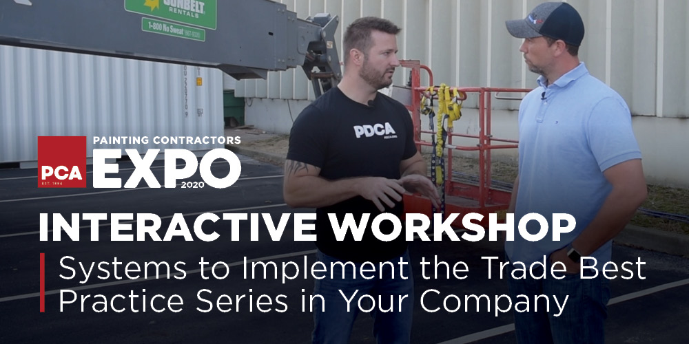 PCA-EXPO-Workshop-TBP-Series PCA Painting Contractors 2020 Expo, Interactive Workshop, Systems to implement the trade best practice series in your company.