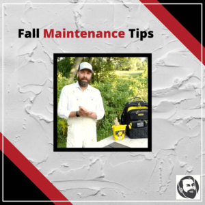 Fall Maintenance Tips - Nick Slavik