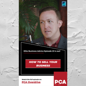 Elite Business Advice Episode 23 How To Sell Your Business