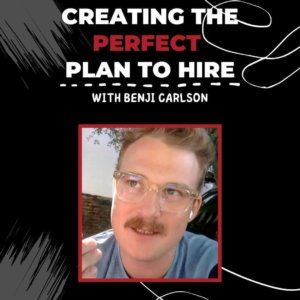 Creating The Perfect Plan To Hire