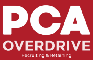 PCA Overdrive Recruiting & Retaining