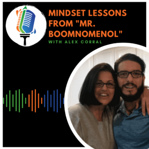 Mindset Lessons From Mr. Boomnomenol